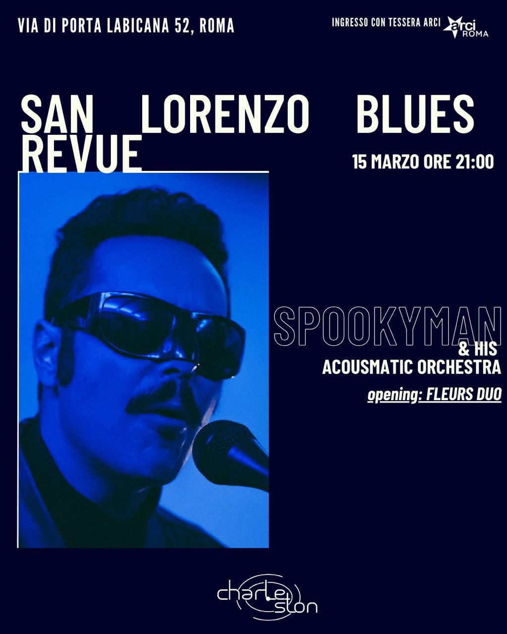 SAN LORENZO BLUES REVUE -capitolo 2- con SPOOKYMAN + FLEURS Duo al Charleston Club Roma