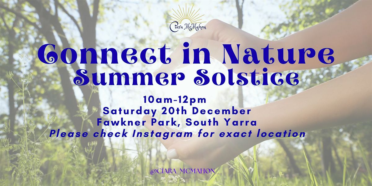 Summer Solstice ~ Connect in Nature
