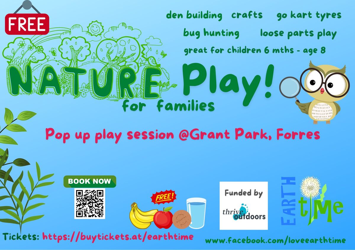 Earthtime Nature Play Drop In FORRES