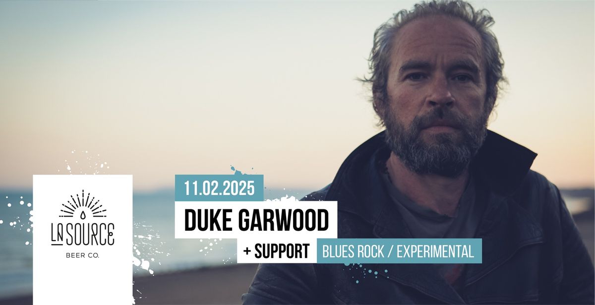 Duke Garwood + support (TBA) @La Source Beer Co