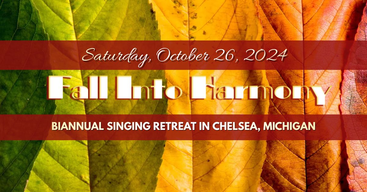 Fall Into Harmony: A Singing Retreat!