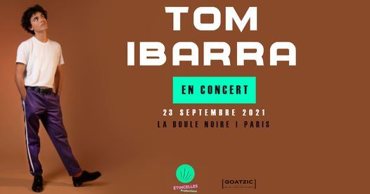 TOM IBARRA Release Party "LUMA" | La Boule Noire