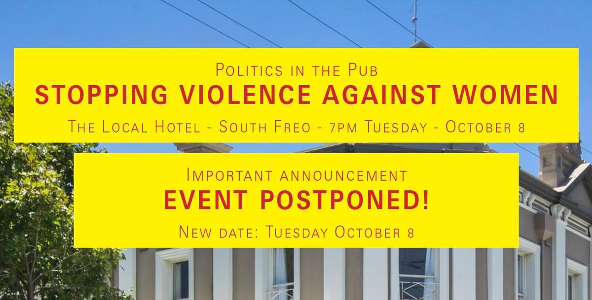 Politics in the Pub: Stopping Violence Against Women