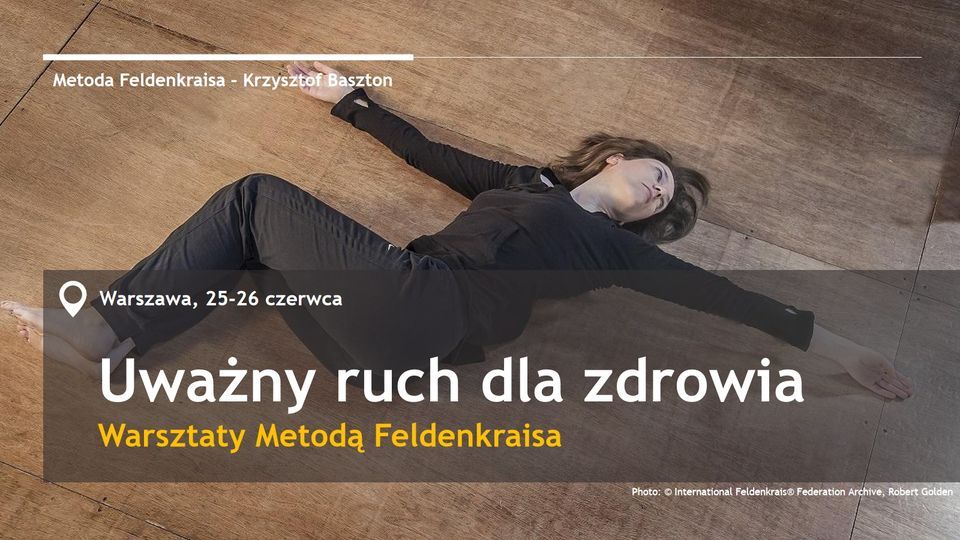 Uwa\u017cny ruch dla zdrowia. Feldenkrais w Warszawie