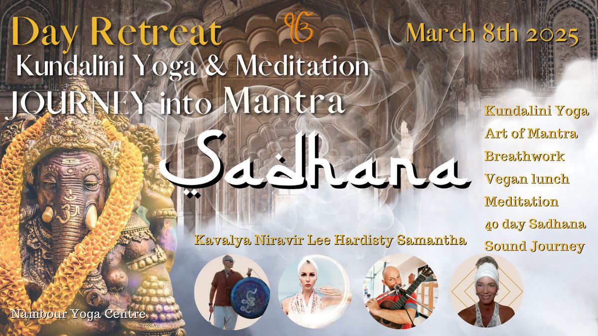 SADHANA: A One-Day Kundalini Yoga Retreat Ignite your inner Light