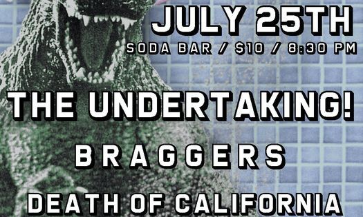The Undertaking!, Braggers, Death Of California