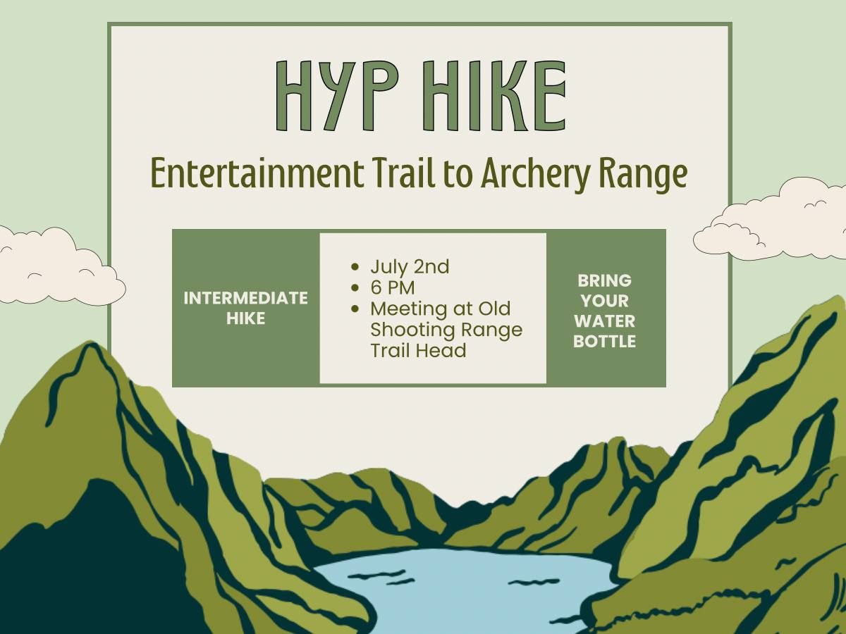 HYP Hike Entertainment Trail to Archery Range