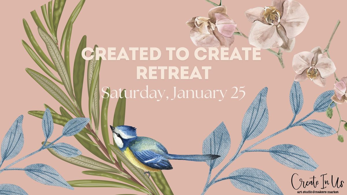 Created to Create Retreat 