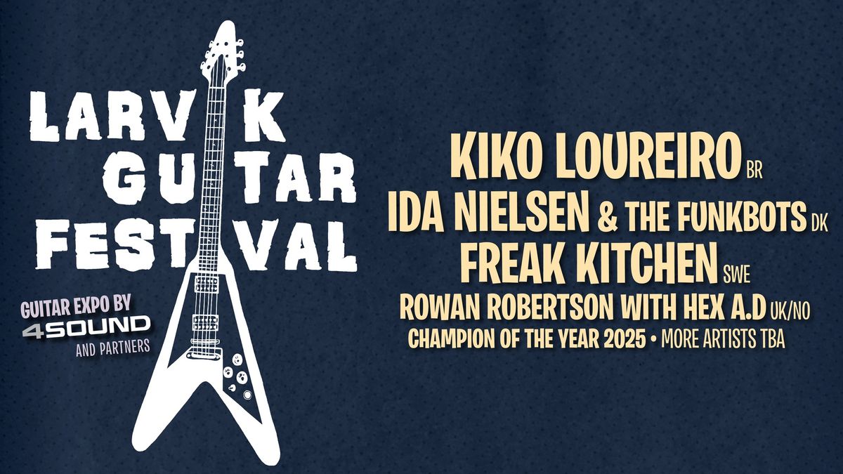 Larvik Guitar Festival 2025 \u2022 B\u00f8lgen