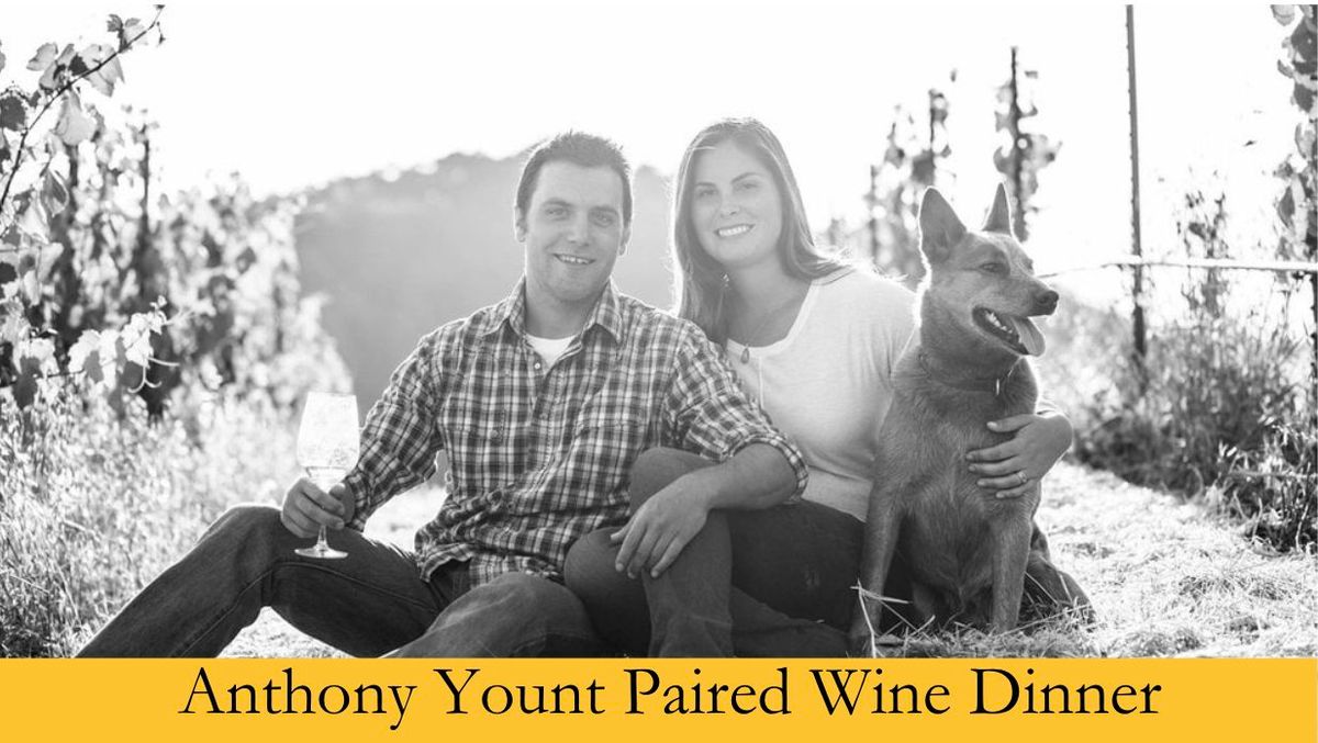 Anthony Yount Paired Wine Dinner 