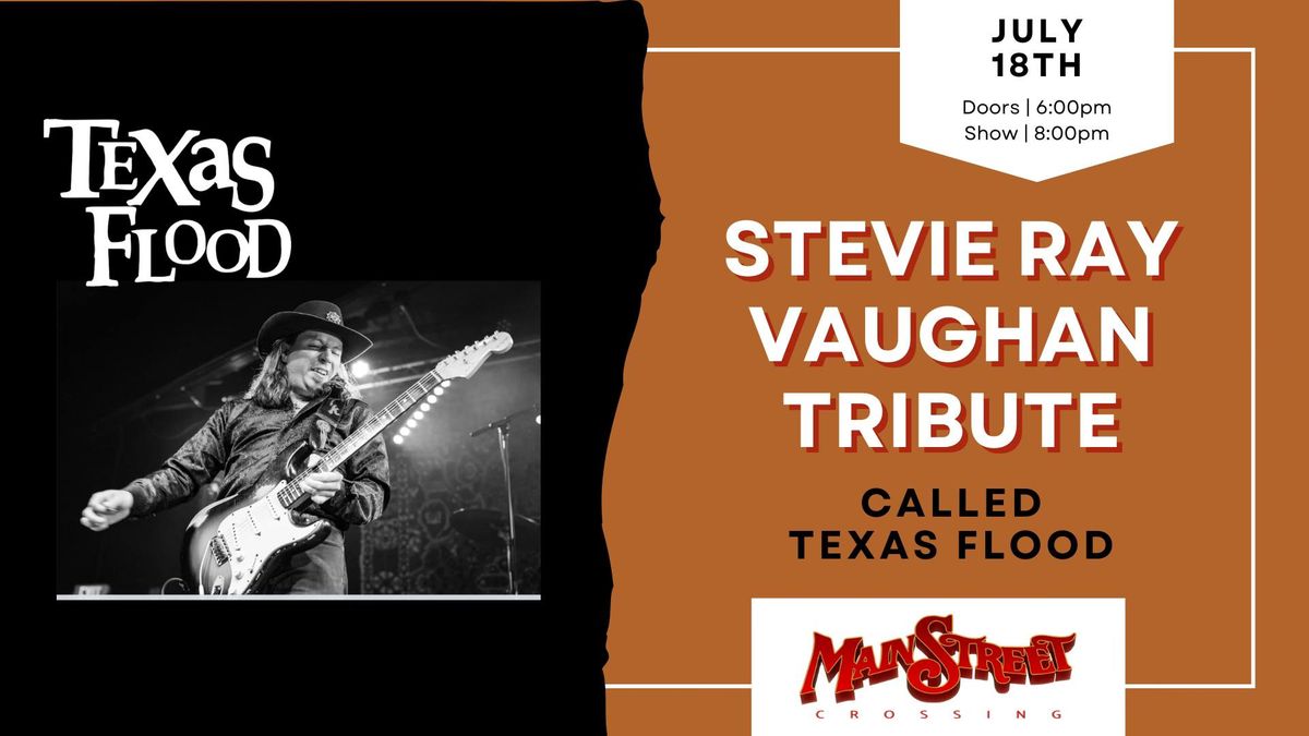 Stevie Ray Vaughan Tribute called Texas Flood | LIVE at Main Street Crossing
