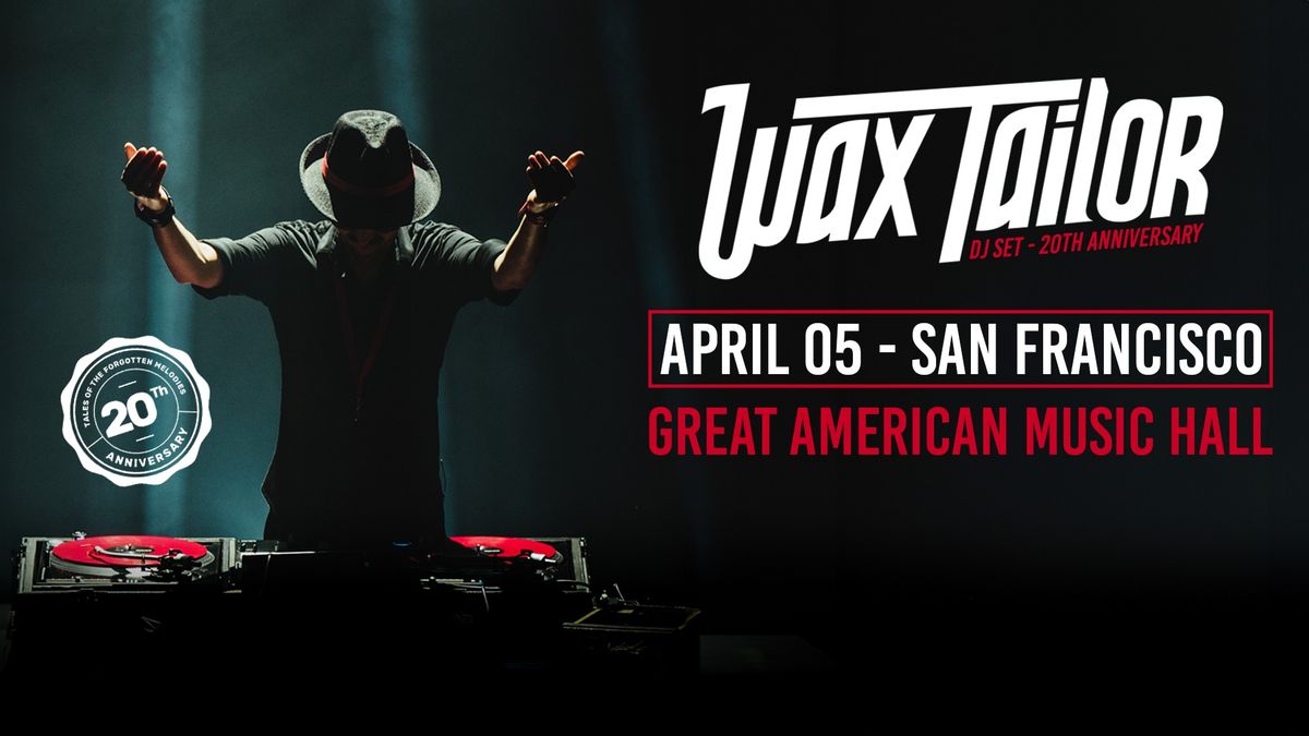 WAX TAILOR [DJ SET] - SAN FRANCISCO @Great American Music Hall