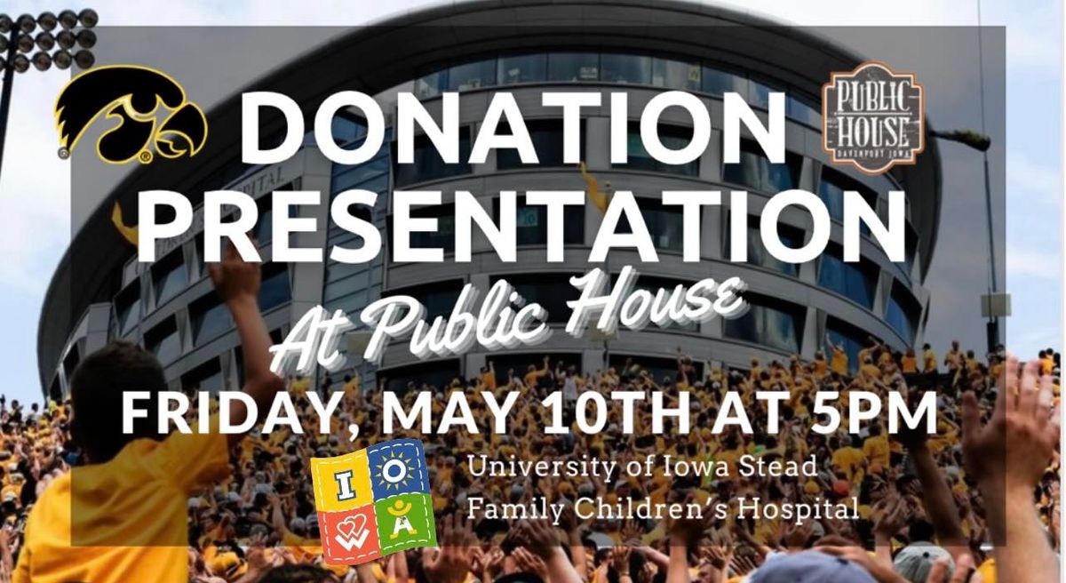 Donation Presentation to the University of Iowa Stead Family Children's Hospital