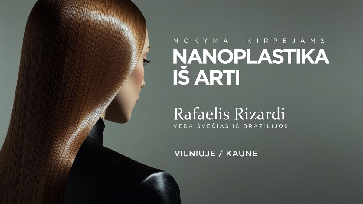 Nanoplastika i\u0161 Arti su Rafaeliu Rizardi, Vilniuje