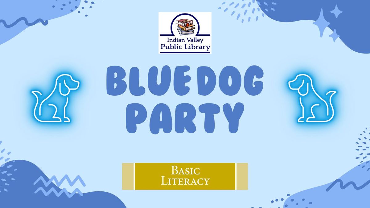 Blue Dog Party (All ages)