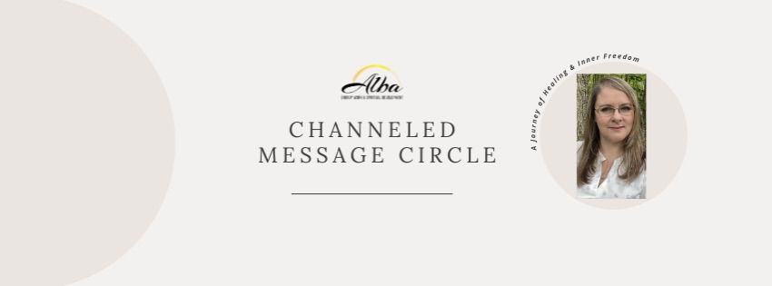  Channeled Message Circle