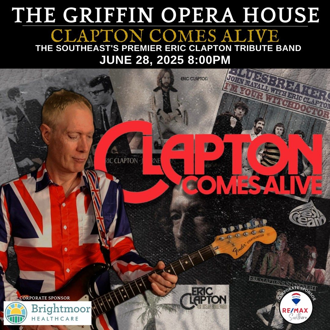 CLAPTON COMES ALIVE - The Southeast's Premier Eric Clapton Tribute Band