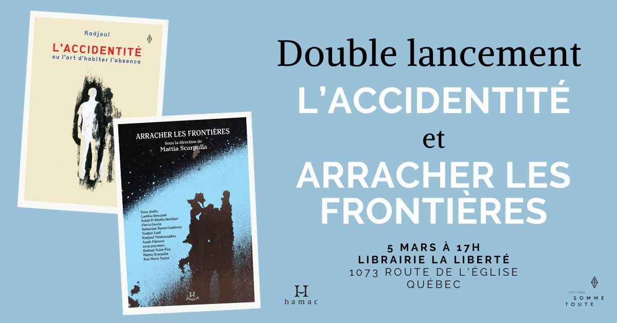 Double lancement - L'accidentit\u00e9 et Arracher les fronti\u00e8res