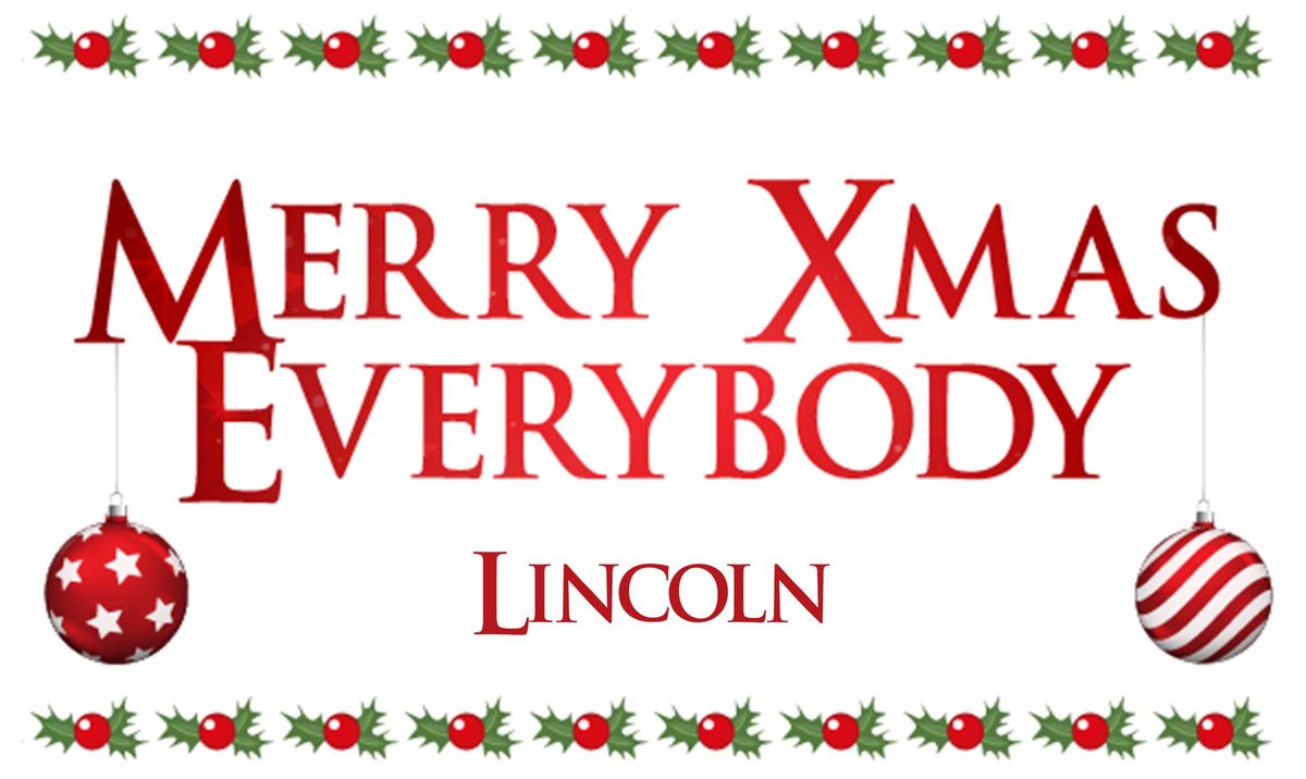 Lincoln: Merry Xmas Everybody