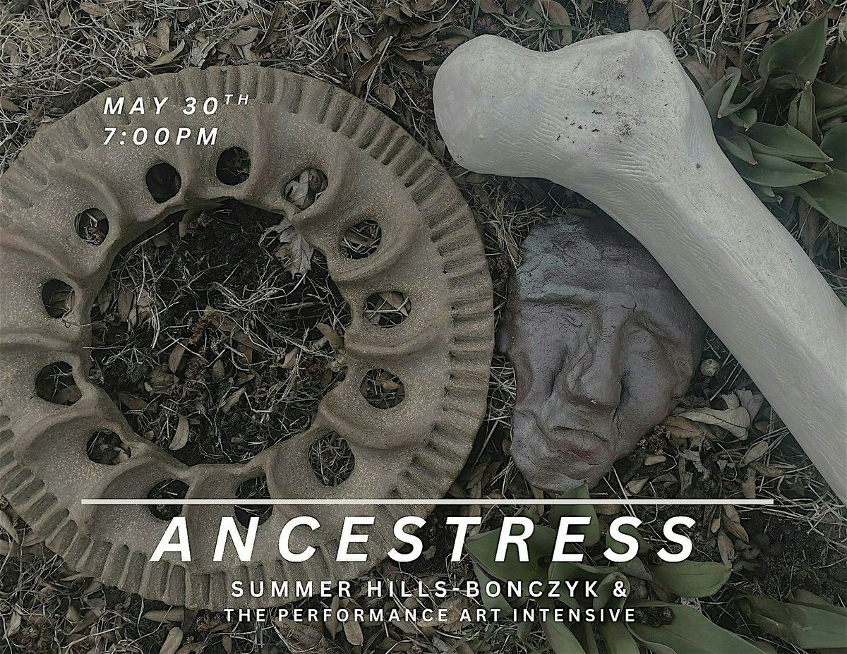 Ancestress: Performance & Ceremony