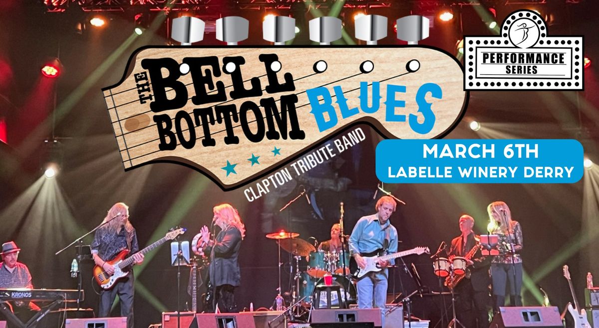 The Bell Bottom Blues: Clapton Tribute Concert (LaBelle Winery - Derry, NH)