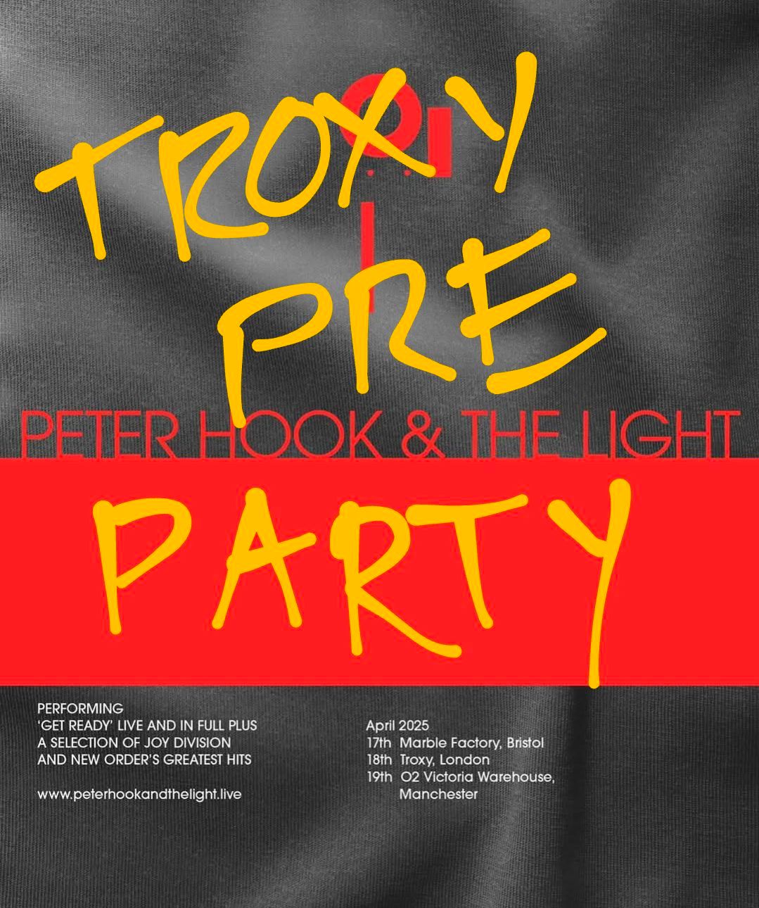 PETER HOOK AND THE LIGHT TROXY PRE PARTY