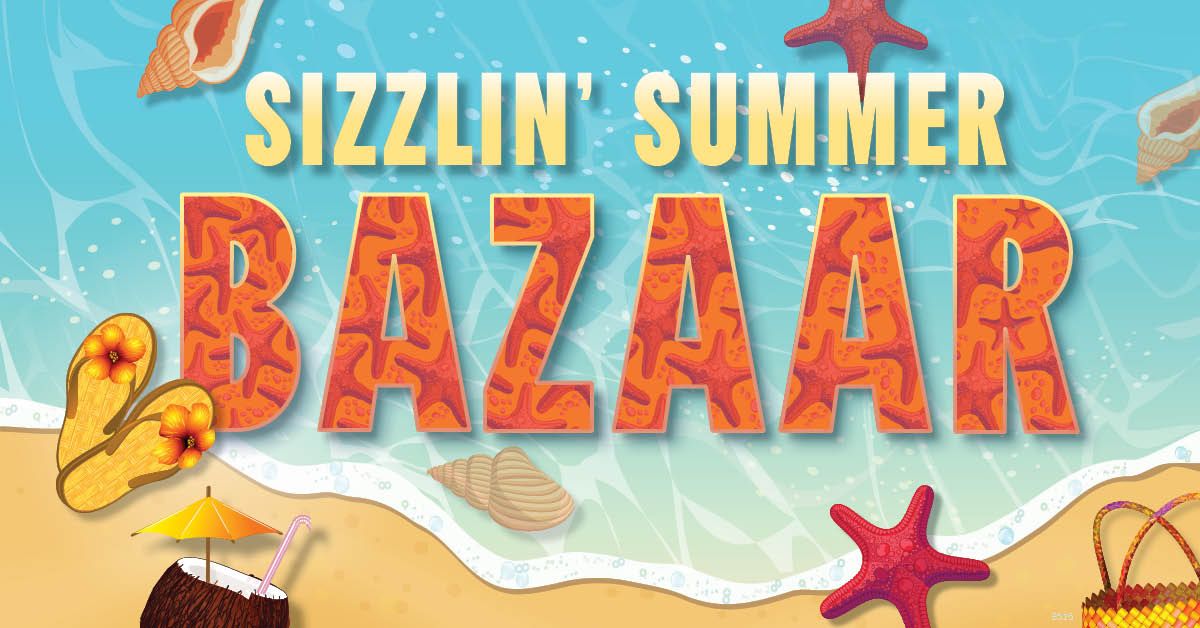 Sizzlin' Summer Bazaar