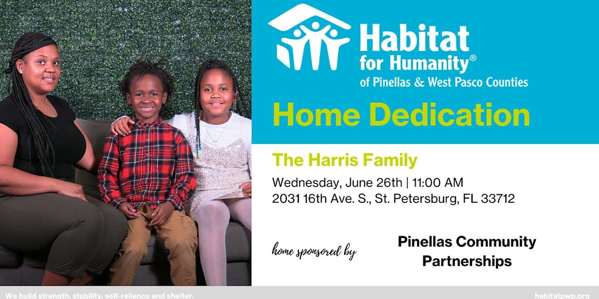 The Harris Family Home Dedication