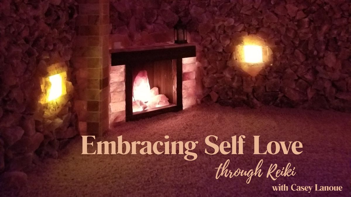 Embracing Self Love through Reiki with Casey Lanoue