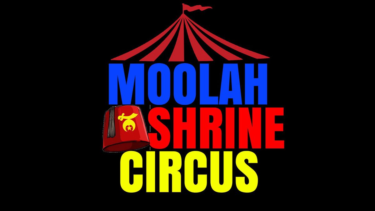 Moolah Shrine Circus at Family Arena