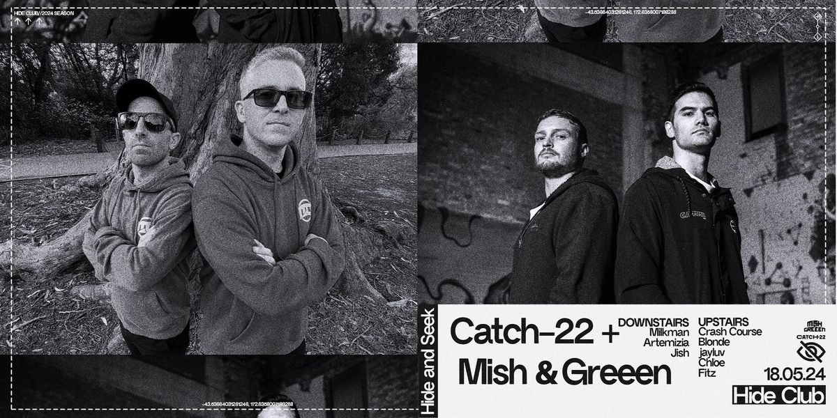 HIDE + SEEK ft. Catch-22 + Mish & Greeen