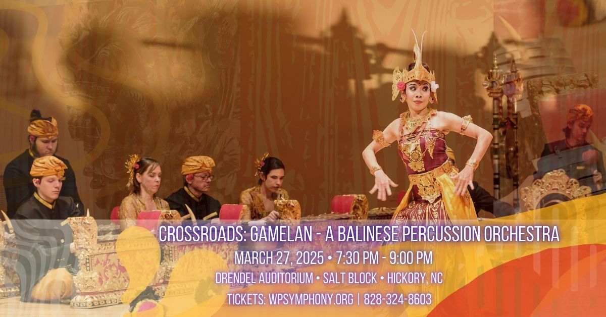 Crossroads: Gamelan - A Balinese Percussion Orchestra