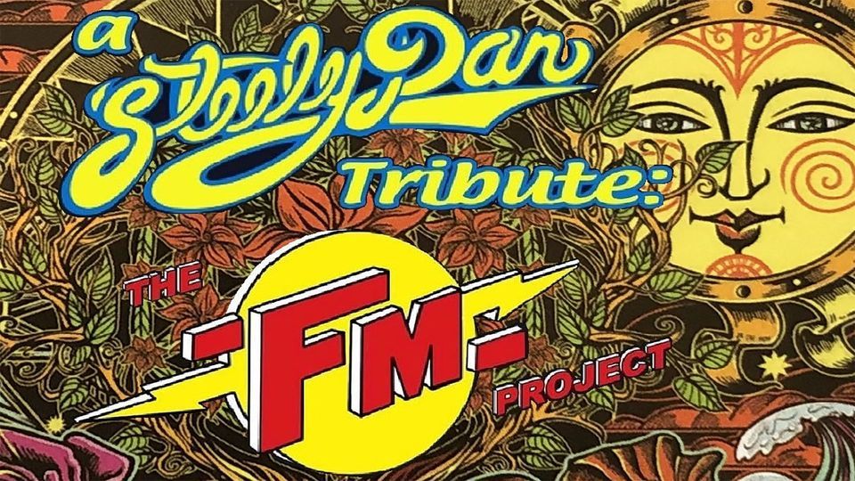 The FM Project: The Steely Dan Tribute