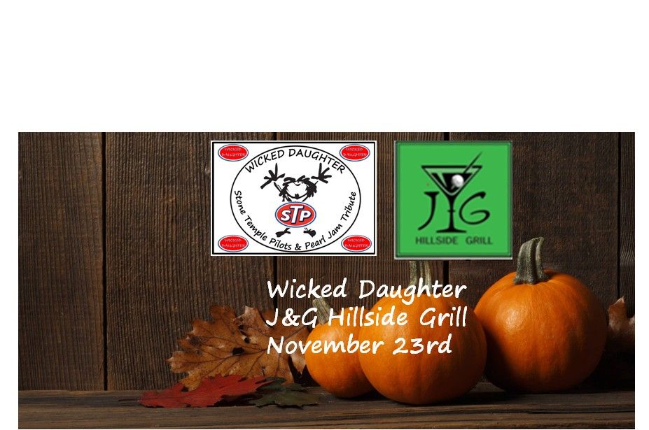 Wicked Daughter Debuts at J&G Hillside Grill