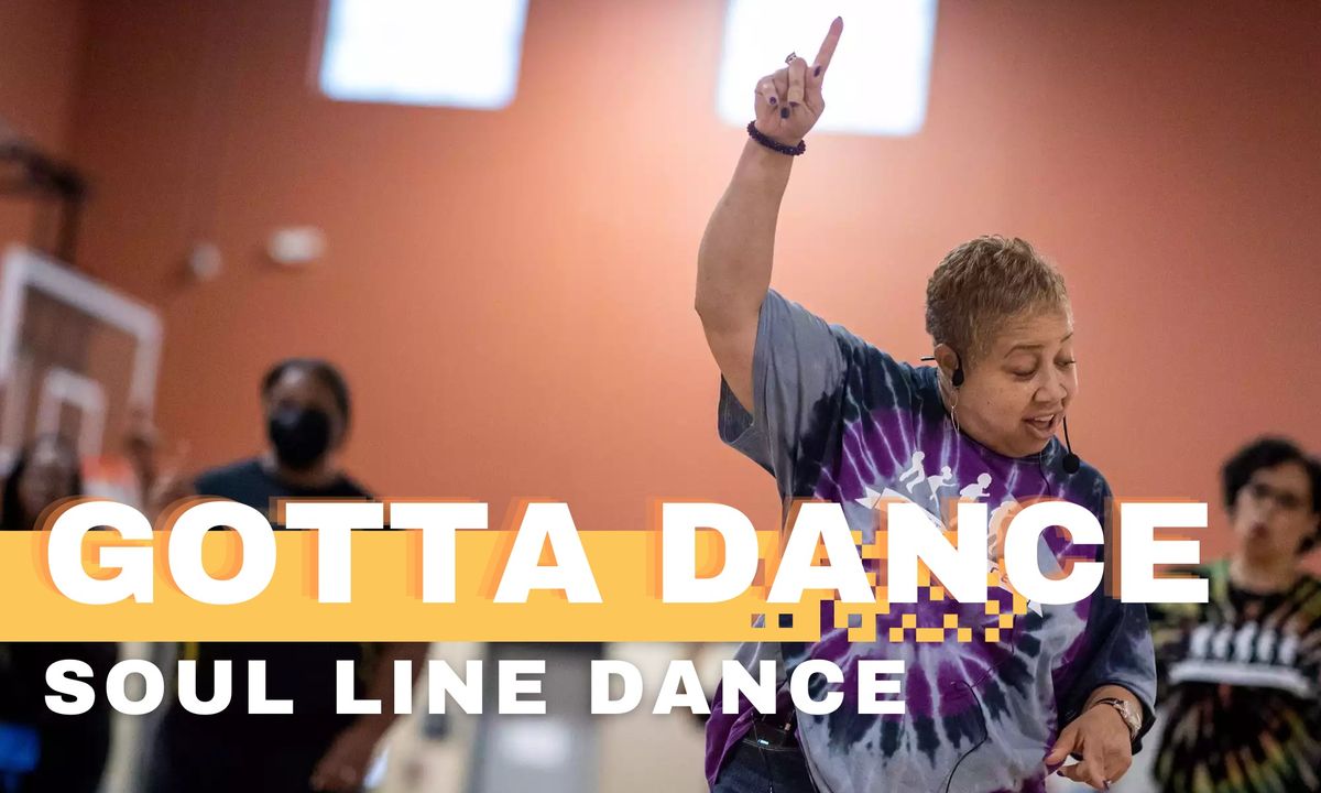 "Gotta Dance" Soul Line Dance