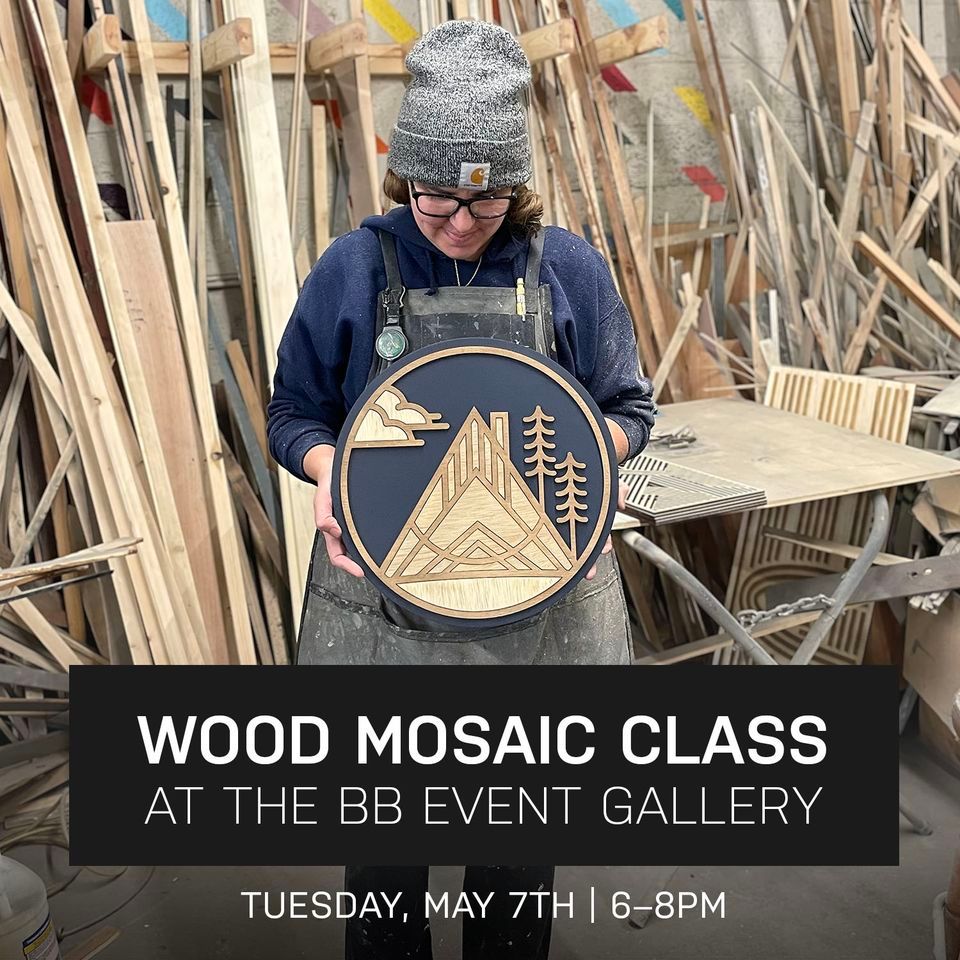 Voyage Wood Mosaic Class at the BB Event Gallery