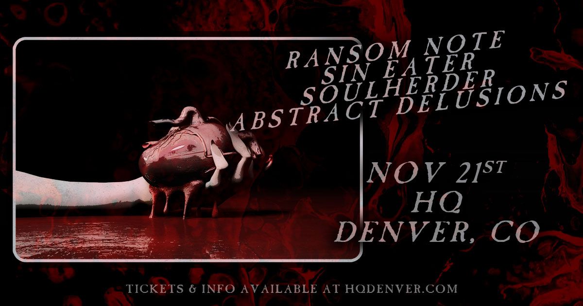 Ransom Note + Sin Eater w\/ Soul Herder + Abstract Delusions