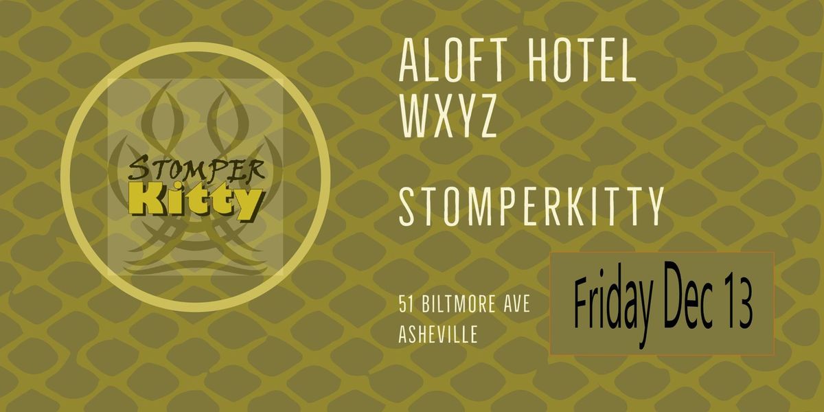 StomperKitty ~ Aloft AVL 