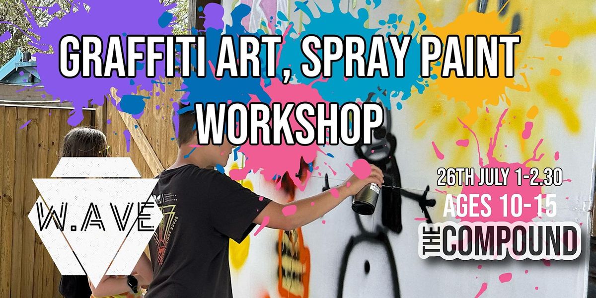 Graffiti Art, Spray Paint Workshop