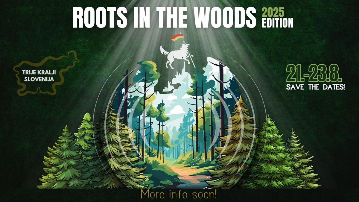 ROOTS IN THE WOODS 2025