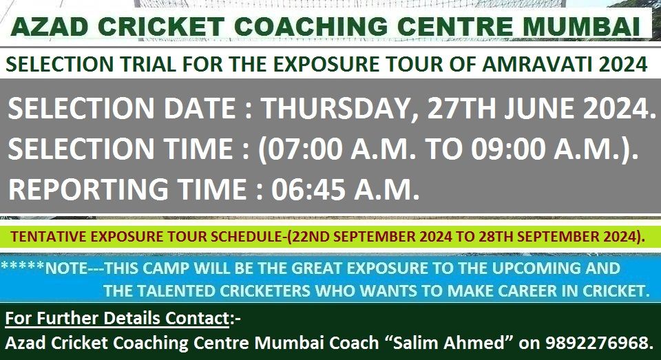 AZAD CRICKET COACHING CENTRE MUMBAI SELECTION TRIAL FOR THE EXPOSURE TOUR OF AMRAVATI 2024