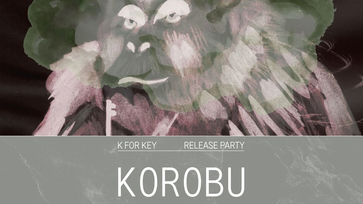 Korobu - "K for Key" release party @Locomotiv Club | Bologna