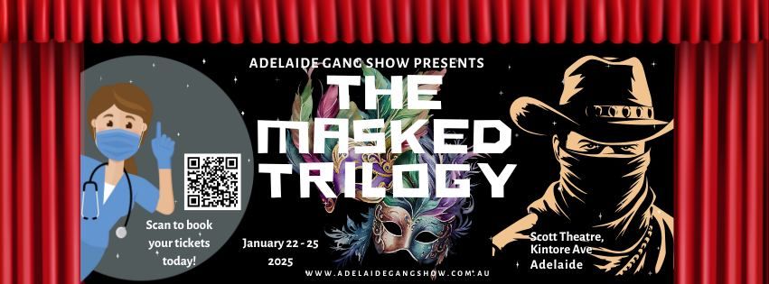 Adelaide Gang Show Presents The Masked Trilogy 