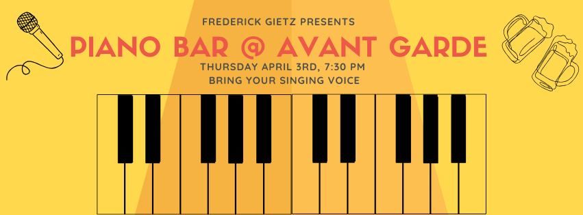 Ballads, Bangers, and Bops: Free Piano Bar @ Avant Garde