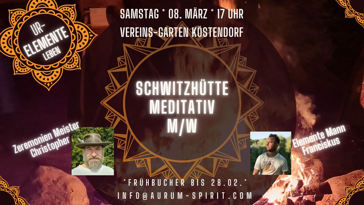 Schwitzh\u00fctte Meditativ * f\u00fcr ALLE (m\/w) * Erneuere Dich mit der UrKraft der Elemente * Fr\u00fchbucher!!