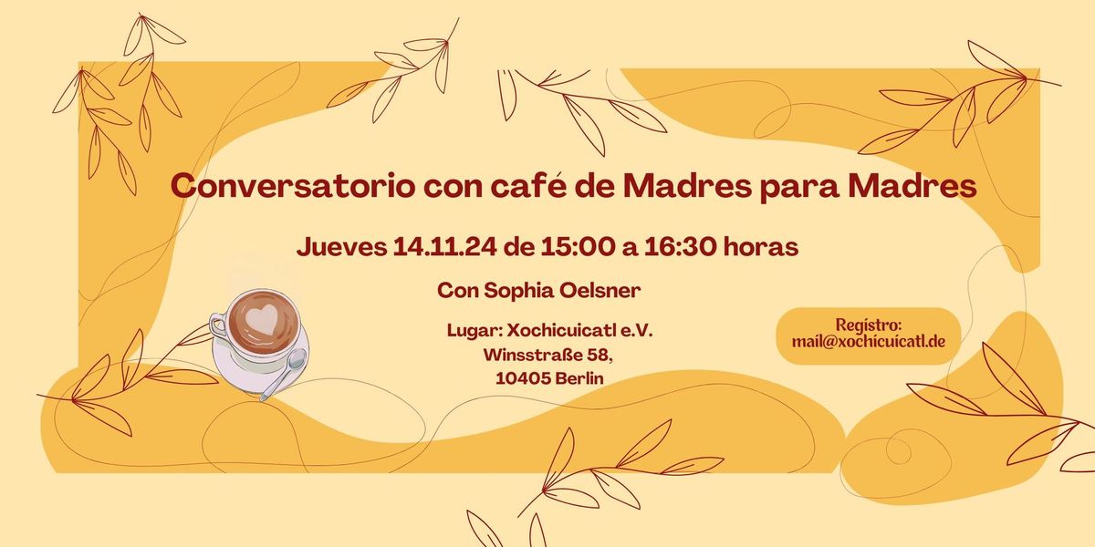 CONVERSATORIO CON CAFE DE MADRES PARA MADRES