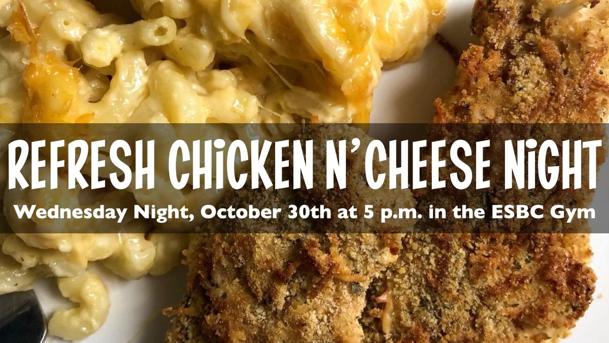 Chicken N' Cheese Chicken Night at Refresh