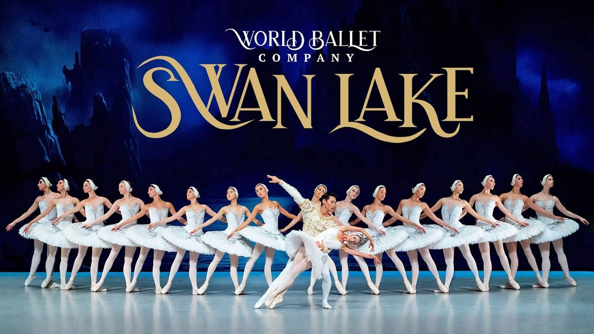World Ballet Company: Swan Lake with Live Orchestra