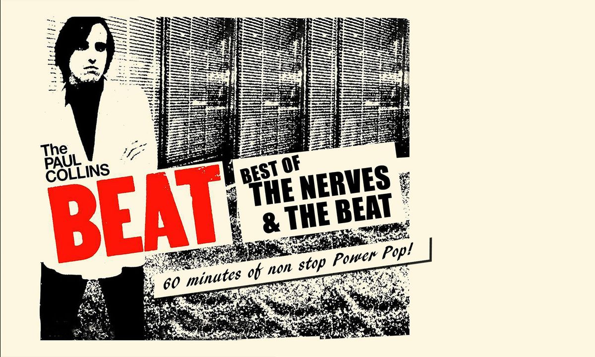 The Paul Collins Beat (Best of The Nerves and The Beat)