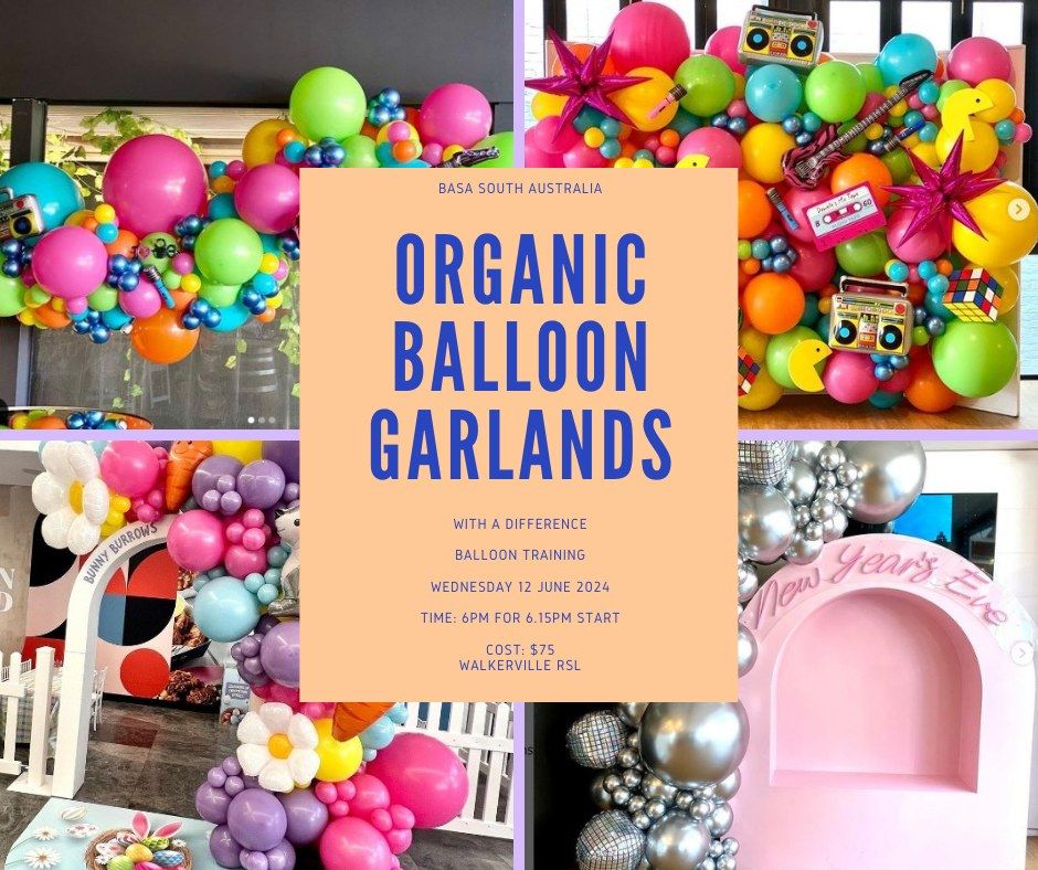 BASA Training - Organic Balloon Garlands with A Difference